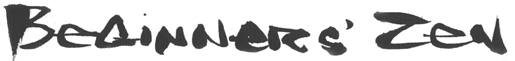 Beginner's Zen